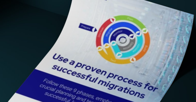 Use a proven process for successful migrations